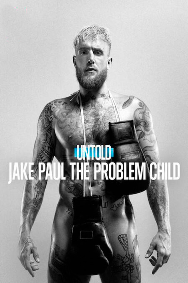 Untold: Jake Paul the Problem Child